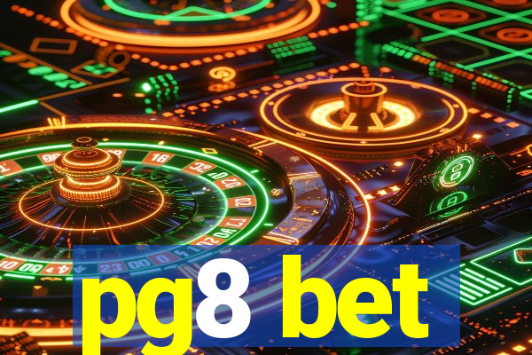 pg8 bet